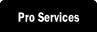 Pro Services.