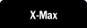 X-Max.