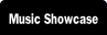 Music Showcase.